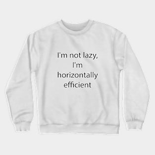 Funny Quote 15 Crewneck Sweatshirt